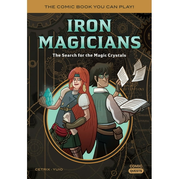 Comic Quests Iron Magicians: The Search for the Magic Crystals: The Comic Book You Can Play, Book 5, (Paperback)