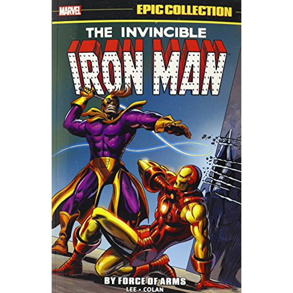 Pre-Owned Iron Man Epic Collection: By Force of Arms ( Paperback 9781302900113) by Gene Colan