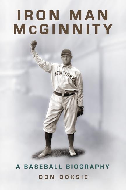 Iron Man McGinnity: A Baseball Biography, (Paperback)