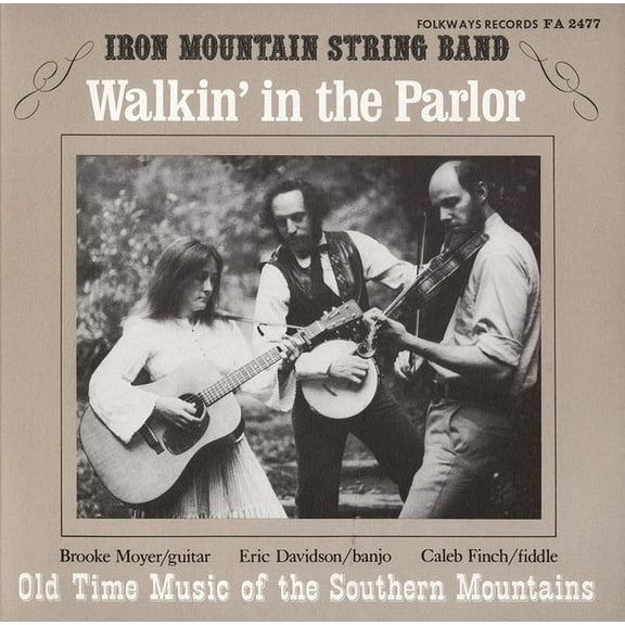 Iron Mountain String Band - Walkin' in the Parlor: Old Time Music - Rock N' Roll Oldies - CD