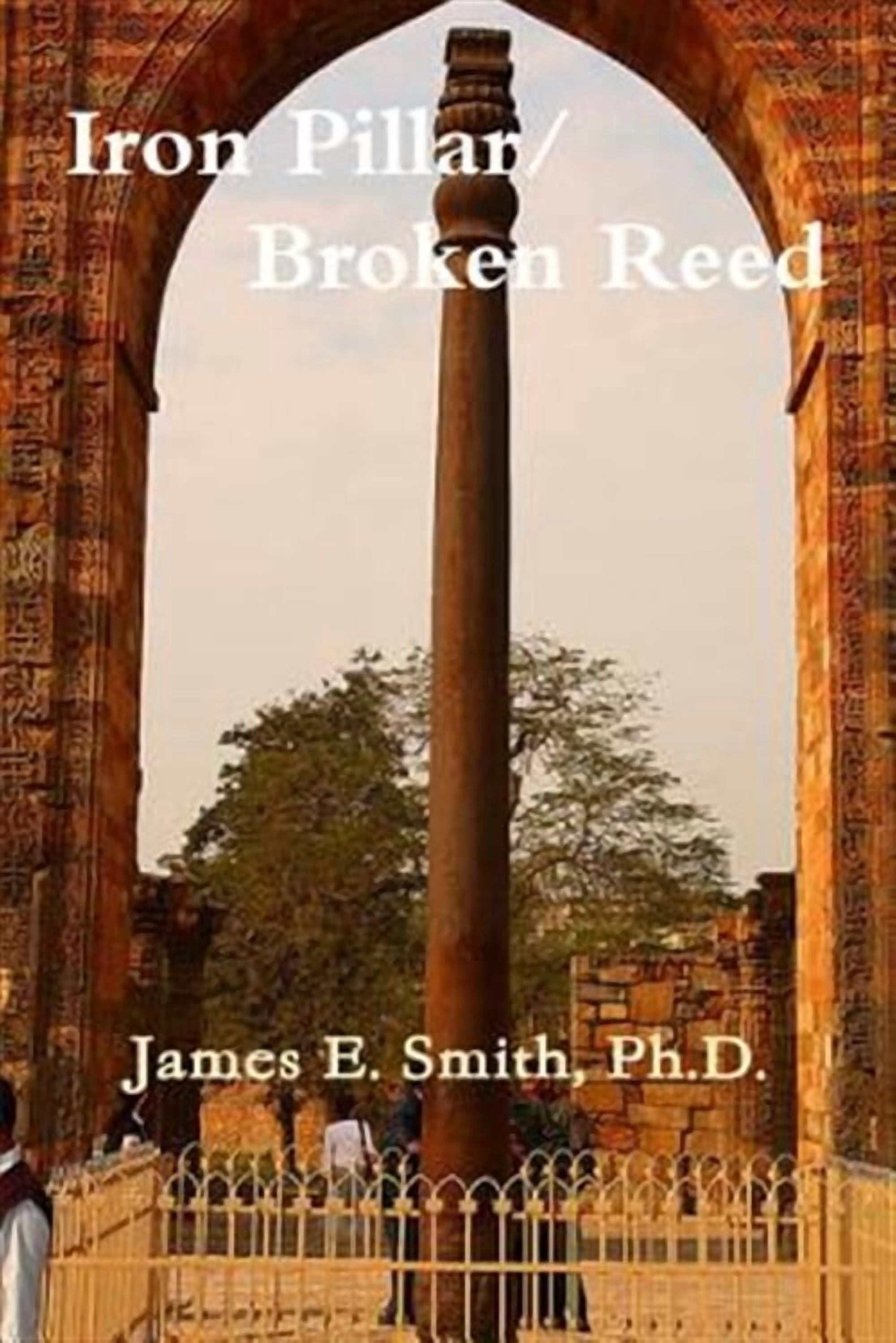 Iron Pillar, Broken Reed (Paperback)