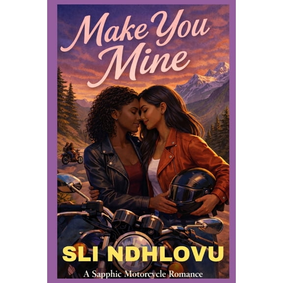 Iron Roses Motorcycle Club Make You Mine: A Sapphic Enemies-to-Lovers Workplace Romance, Book 2, (Paperback)