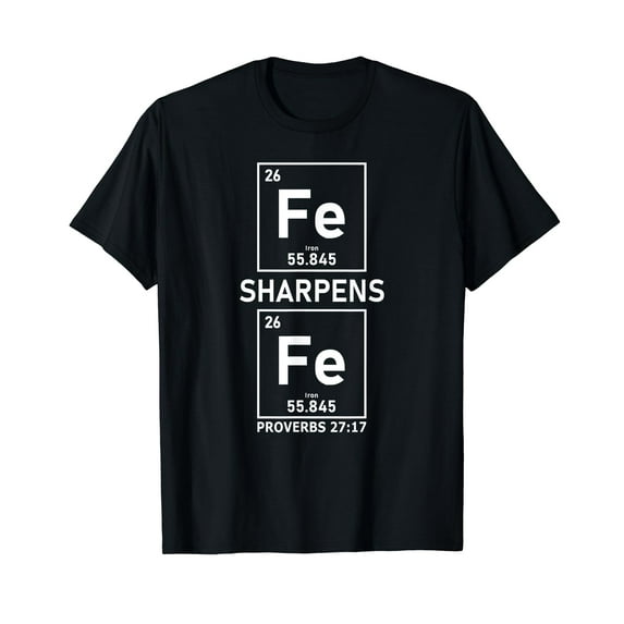 Iron Sharpens Iron Christian Guys Periodic Table Elements T-Shirt