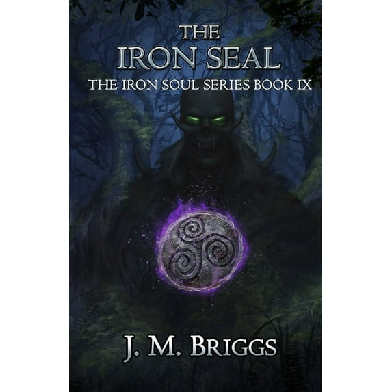 Iron Soul: The Iron Seal (Paperback)