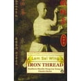 thumbnail image 1 of Iron Thread. Southern Shaolin Hung Gar Kung Fu Classics Series (Paperback), 1 of 1