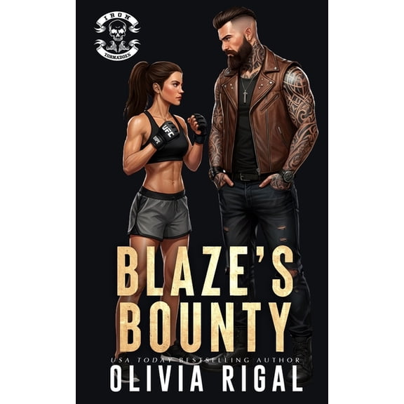 Iron Tornadoes MC - The Bounty Hunters Blaze's Bounty, Book 2, (Paperback)