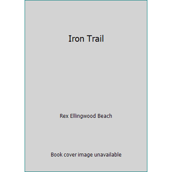 Pre-Owned The Iron Trail (Paperback) 0891740228 9780891740223
