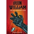 thumbnail image 1 of The Trials of Iron William Kidd Iron William and the Carpenter's Tears, Book 2, (Paperback), 1 of 1