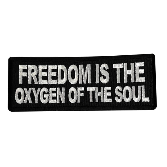 Iron on Patch - Freedom Is The Oxygen Of The Soul - Patriotic Military Service DIY Patch