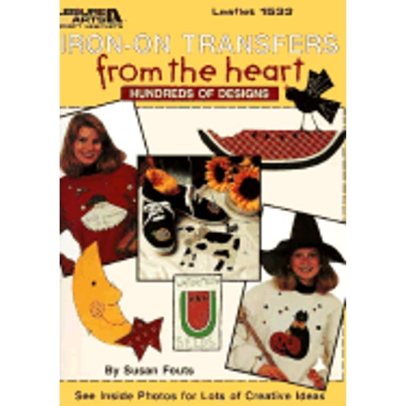 Pre-Owned Iron on Transfers from the Heart (Paperback) 0942237722 9780942237726
