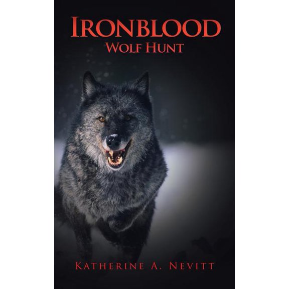 Ironblood: Wolf Hunt, (Paperback)
