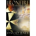 thumbnail image 1 of Pre-Owned Ironfire: A Novel of the Knights of Malta and the Last Battle of the Crusades (Hardcover) 0385336012 9780385336017, 1 of 1