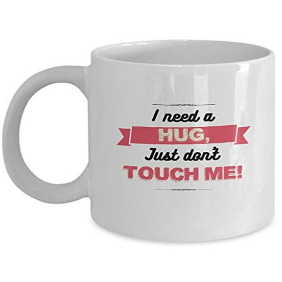 I Need a Hug 11 oz Coffee Mug - Ironic Coffee Cup White Ceramic Gift