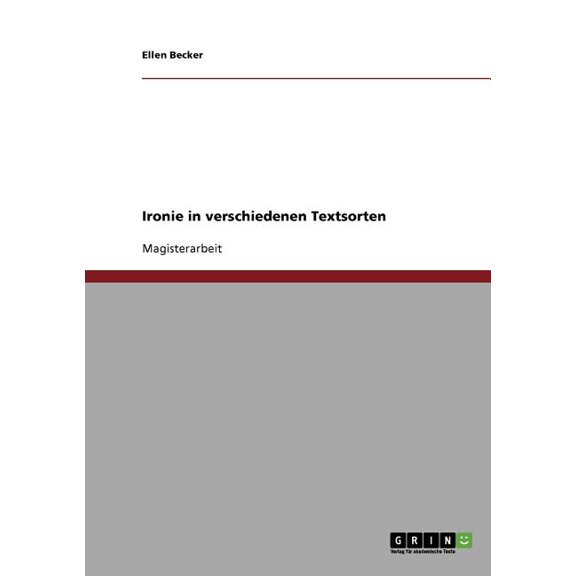 Ironie in verschiedenen Textsorten (Paperback)