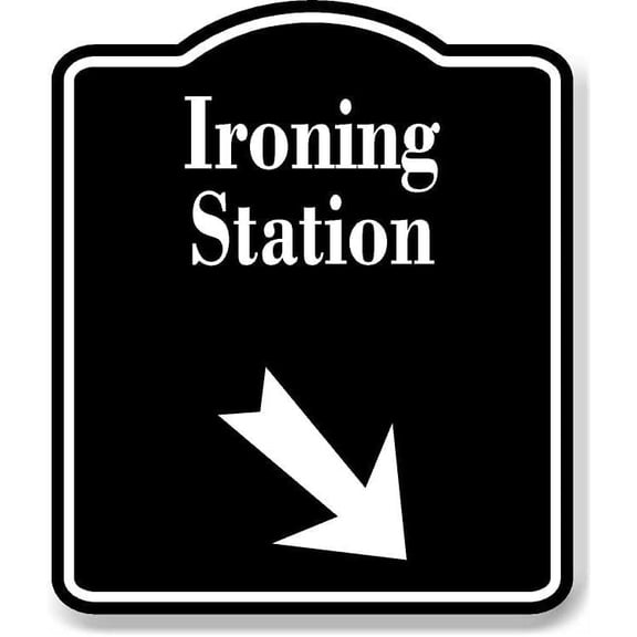 Ironing Station 45 degree Down Right Arrow BLACK Aluminum Composite Sign, 8.5"x10"