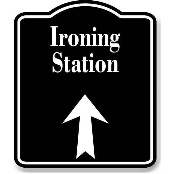 Ironing Station Up Arrow BLACK Aluminum Composite Sign, 8.5"x10"