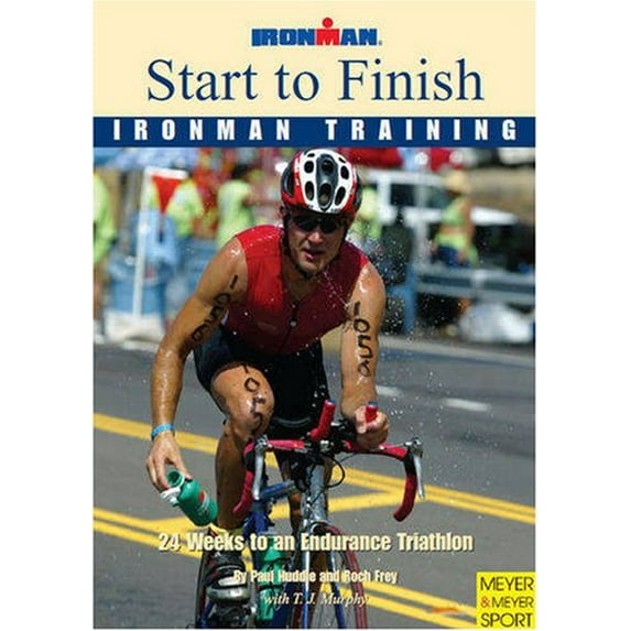 Pre-Owned Start to Finish Ironman Training 24 Weeks to an Endurance Triathlon (Paperback) 1841261025 9781841261027