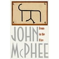 thumbnail image 1 of Pre-Owned Irons in the Fire (Paperback) 0374525455 9780374525453, 1 of 1