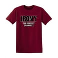 thumbnail image 1 of Irony Opposite Of Wrinkly Sarcasm Laughs Graphic Tees Fun Novelty Jokes Saying Tshirt For Humorous Sarcastic Attitude Mens Funny T Shirt, 1 of 5