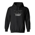 thumbnail image 1 of Irony Opposite Of Wrinkly Sarcastic Novelty Gift Idea Adult Humor Funny Men's Hoodies, 1 of 2