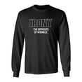 thumbnail image 1 of Irony Opposite Of Wrinkly Sarcastic Novelty Gift Idea Adult Humor Funny Men's Long Sleeve Shirts, 1 of 3