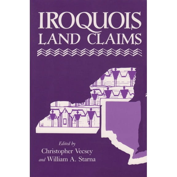 Iroquois and Their Neighbors Iroquois Land Claims, (Paperback)