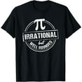 thumbnail image 1 of Irrational But Well Rounded Funny Pi day Teacher Women Men Funny Creative Graphic T-Shirt, 1 of 3