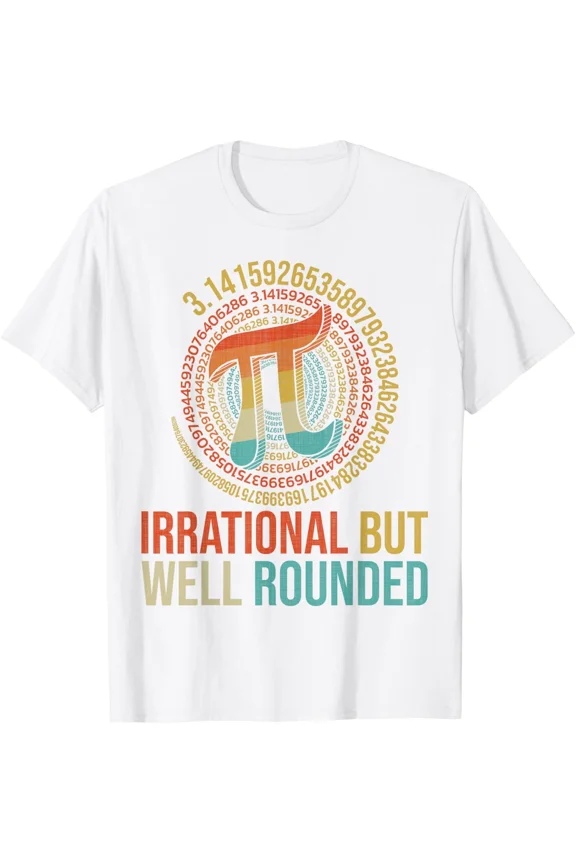 Irrational But Well Rounded Pi Digits Design Vintage Math Science Unisex T-Shirt ,up to size 5XL