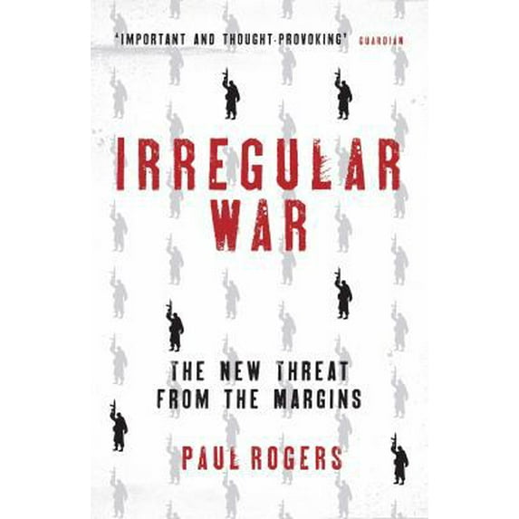 Pre-Owned Irregular War: The New Threat from the Margins (Paperback) 1784538442 9781784538446