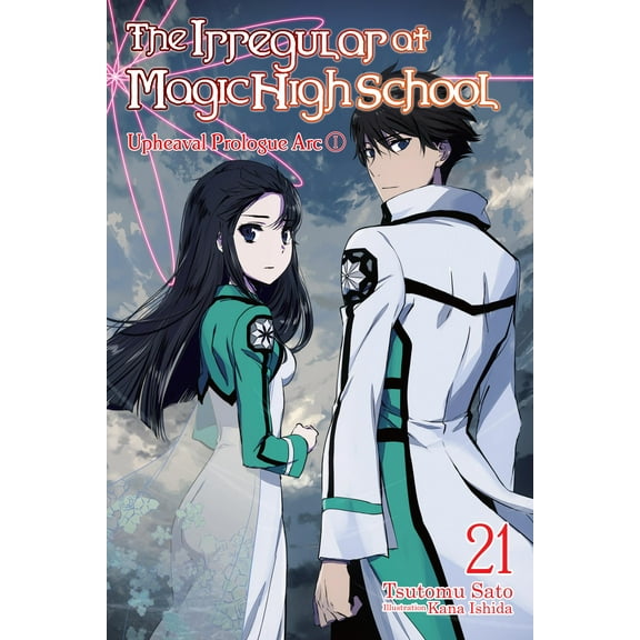 The Irregular at Magic High School: The Irregular at Magic High School, Vol. 21 (light novel) : Upheaval Prologue Arc I (Series #21) (Paperback)