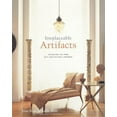 thumbnail image 1 of Pre-Owned Irreplaceable Artifacts: Decorating the Home with Architectural Ornament (Hardcover) 0517704862 9780517704868, 1 of 1