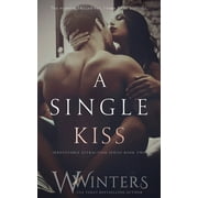 Irresistible Attraction A Single Kiss, Book 2, Paperback