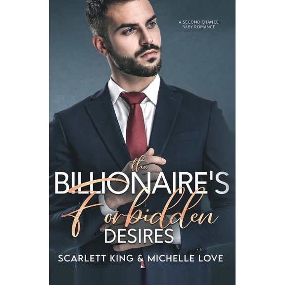 Irresistible Brothers The Billionaire's Forbidden Desires: Second Chance Baby Romance, Book 4, (Paperback)