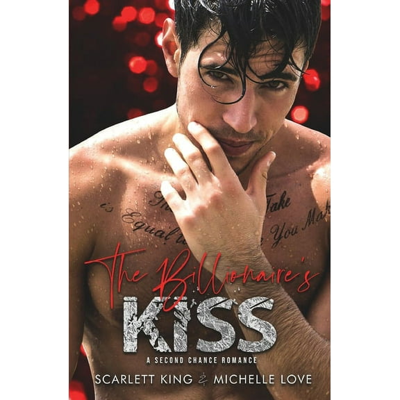 Irresistible Brothers The Billionaire's Kiss: A Second Chance Romance, Book 7, (Paperback)