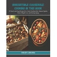thumbnail image 1 of Irresistible Casserole Cooking in this Book: 60 Quick and Easy Recipes for a Heart Healthy Diet, Immune System Boost, We, (Paperback), 1 of 1