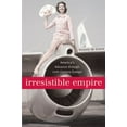 thumbnail image 1 of Pre-Owned Irresistible Empire: America's Advance Through Twentieth-Century Europe (Hardcover) 0674016726 9780674016729, 1 of 1
