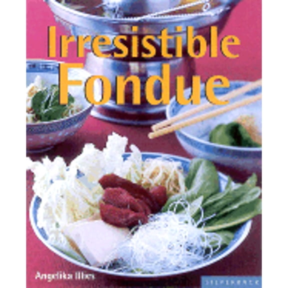 Pre-Owned Irresistible Fondues (Quick & Easy (Silverback)) Paperback