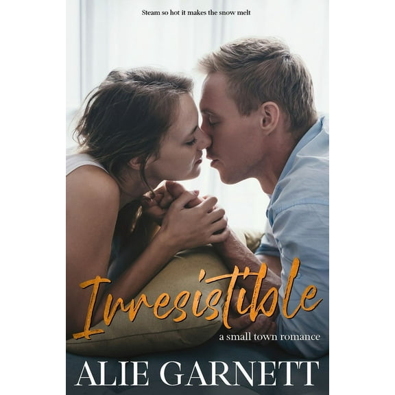 Irresistible: In a Small Town, (Paperback)