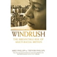 thumbnail image 1 of Irresistible Rise of Multi-Racial Britai Windrush: The Irresistible Rise of Multi-Racial Britain, (Paperback), 1 of 1