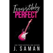 Irresistibly Yours Irresistibly Perfect Special Edition Cover, Book 2, Paperback