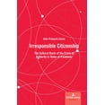thumbnail image 1 of Irresponsible Citizenship: The Cultural Roots of the Crisis of Authority in Times of Pandemic, (Hardcover), 1 of 1