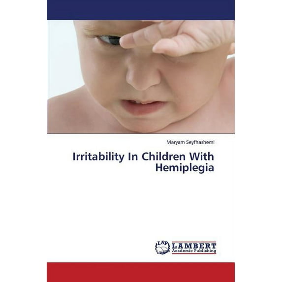 Irritability in Children with Hemiplegia (Paperback)