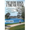 thumbnail image 1 of Irvine Ranch a Time for People : A 50-year Overview of the Development of the Irvine Ranch in Orange County, California With a New Epilogue, 1 of 1