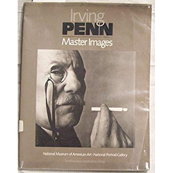Pre-Owned Irving Penn Master Images: The Collections of the National Museum of American Art and the National Portrait Gallery (Paperback) 0874748496 9780874748499