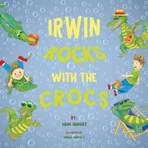 Irwin Rocks with the Crocs, (Paperback)