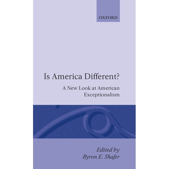 Is America Different?: A New Look at American Exceptionalism, (Hardcover)