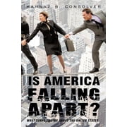 Is America Falling Apart? What Surprised Me about the United States, Paperback