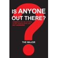 thumbnail image 1 of Is Anyone out There?: Comments on 100 Letters to Key People in My Life Not Answered (Paperback), 1 of 1