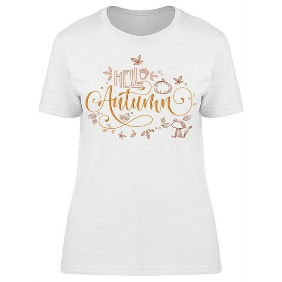 Is Autumn Season T-Shirt Women -Image by Shutterstock Women T-Shirt, Female Small