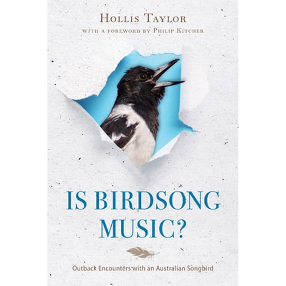 Pre-Owned Is Birdsong Music?: Outback Encounters with an Australian Songbird (Hardcover 9780253026200) by Hollis Taylor